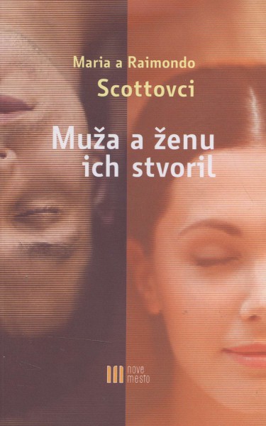 Muža a ženu ich stvoril Muža a ženu ich stvoril