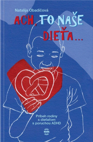 Ach, to naše dieťa Ach, to naše dieťa