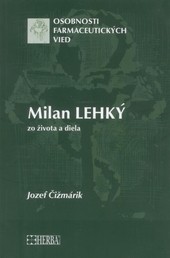 Milan Lehký - zo života a diela