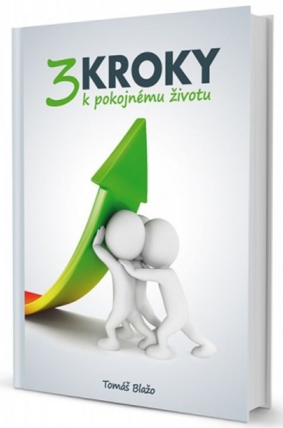 3 kroky k pokojnému životu 3 kroky k pokojnému životu