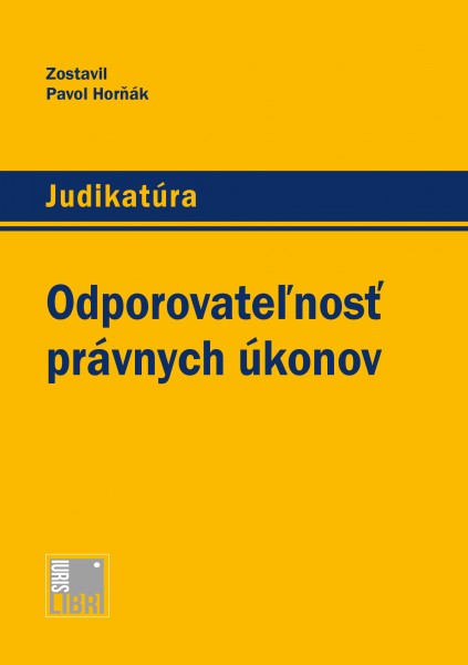 Odporovateľnosť právnych úkonov Odporovateľnosť právnych úkonov