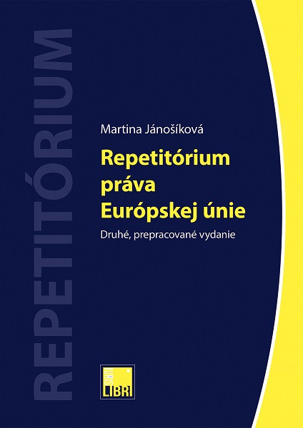 Repetitórium práva Európskej únie (Druhé, prepracované vydanie)