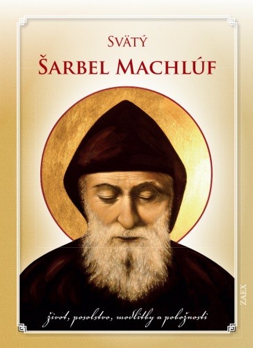Svätý Šarbel Machlúf Svätý Šarbel Machlúf