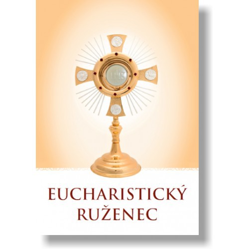 Eucharistický ruženec Eucharistický ruženec