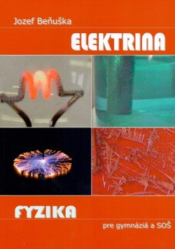 Fyzika pre gymnázia a SOŠ - Elektrina