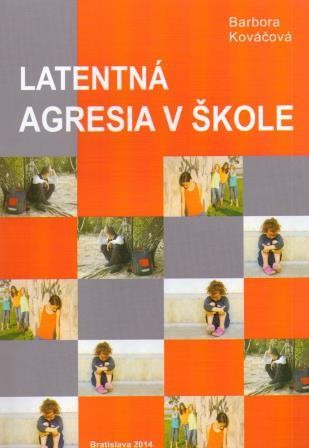 Latentná agresia v škole Latentná agresia v škole