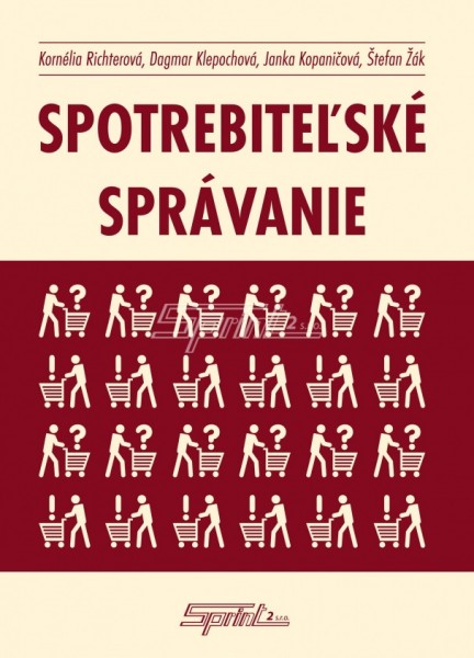 Spotrebiteľské správanie Spotrebiteľské správanie
