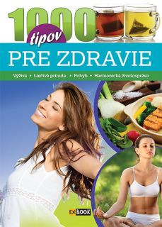 1000 tipov pre zdravie 1000 tipov pre zdravie