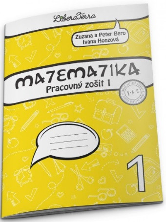 Matematika 1 pre 1. ročník ZŠ, pracovný zošit - 1. časť