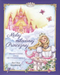 Malej milovanej Princeznej Malej milovanej Princeznej