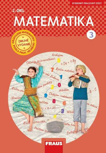Matematika 3 (2.diel) - Hybridný pracovný zošit Matematika 3 (2.diel) - Hybridný pracovný zošit