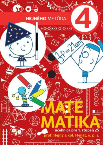 Matematika 4 - učebnica pre 1. stupeň ZŠ Matematika 4 - učebnica pre 1. stupeň ZŠ