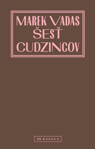 Šesť cudzincov Šesť cudzincov