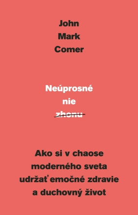Neúprosné nie zhonu