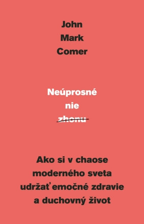 Neúprosné nie zhonu