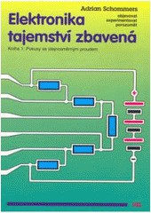 Elektronika tajemství zbavená 1 Elektronika tajemství zbavená 1