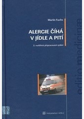 Alergie číhá v jídle a pití – kuchařka pro alergiky 2.rozšířené přepracované vydání Alergie číhá v jídle a pití – kuchařka pro alergiky 2.rozšířené přepracované vydání