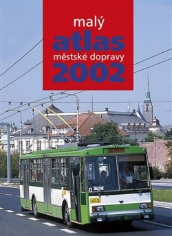 Malý atlas městské dopravy 2002 Malý atlas městské dopravy 2002