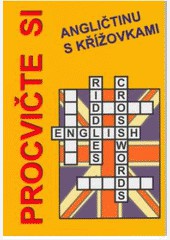 Procvičte si angličtinu s křížovkami, dotisk Procvičte si angličtinu s křížovkami, dotisk