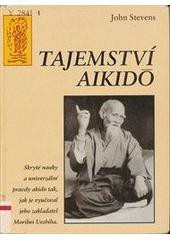 Tajemství Aikidó Tajemství Aikidó