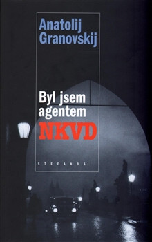 Byl jsem agentem NKVD Byl jsem agentem NKVD