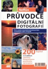 Neffův průvodce digitální fotografií