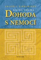 Dohoda s nemocí - kniha druhá Dohoda s nemocí - kniha druhá