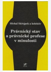 Právnický stav a právnické profese v minulosti
