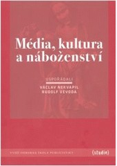 Média, kultura a náboženství Média, kultura a náboženství