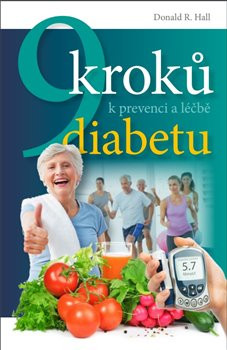 9 kroků k prevenci a léčbě diabetu 9 kroků k prevenci a léčbě diabetu
