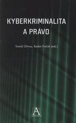 Kyberkriminalita a právo Kyberkriminalita a právo