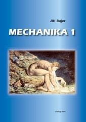 Mechanika 1 Mechanika 1