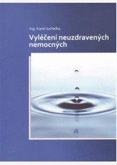 Vyléčení neuzdravených nemocných