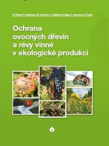 Ochrana ovocných dřevin a révy vinné v ekologické produkci