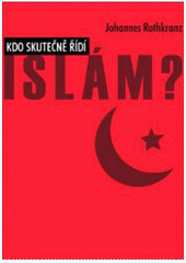Kdo skutečně řídí Islám? Kdo skutečně řídí Islám?