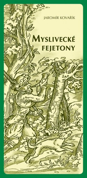 Myslivecké fejetony Myslivecké fejetony