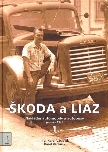 Škoda a Liaz 1. díl Škoda a Liaz 1. díl