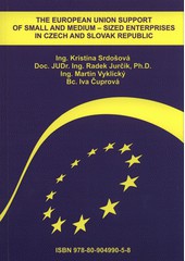The European Union support of small and medium - sized enterprises in Czech and Slovak republic The European Union support of small and medium - sized enterprises in Czech and Slovak republic