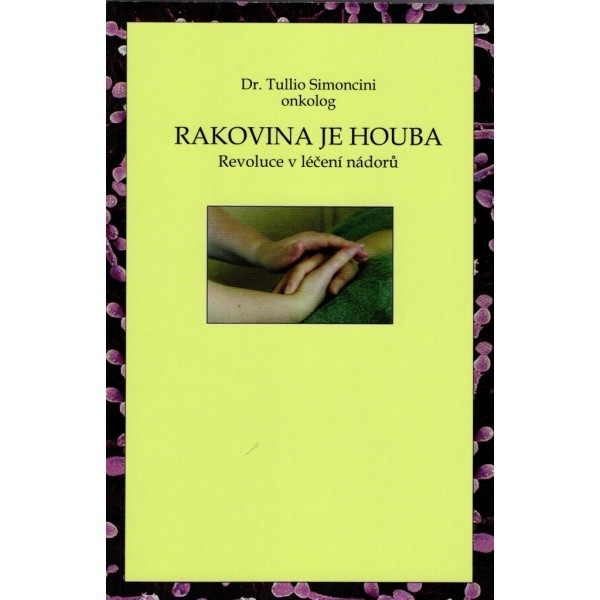 Rakovina je houba Rakovina je houba