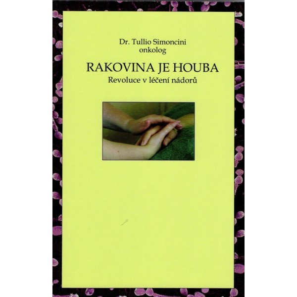 Rakovina je houba