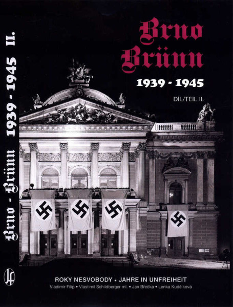 Brno-Brünn 1939-1945 díl II. Brno-Brünn 1939-1945 díl II.