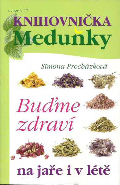 Buďme zdraví na jaře i v létě Buďme zdraví na jaře i v létě