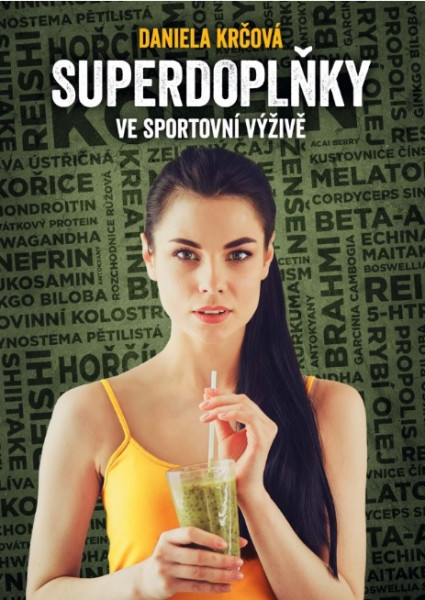 Superdoplňky ve sportovní výživě Superdoplňky ve sportovní výživě