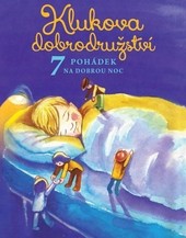 Klukova dobrodružství. 7 pohádek na dobrou noc Klukova dobrodružství. 7 pohádek na dobrou noc