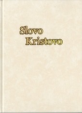 Slovo Kristovo Slovo Kristovo