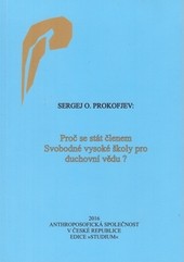 Proč se stát členem Svobodné vysoké školy pro duchovní vědu? Proč se stát členem Svobodné vysoké školy pro duchovní vědu?