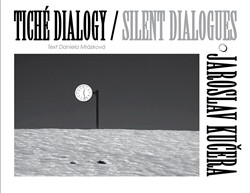 Tiché dialogy – Jaroslav Kučera Tiché dialogy – Jaroslav Kučera