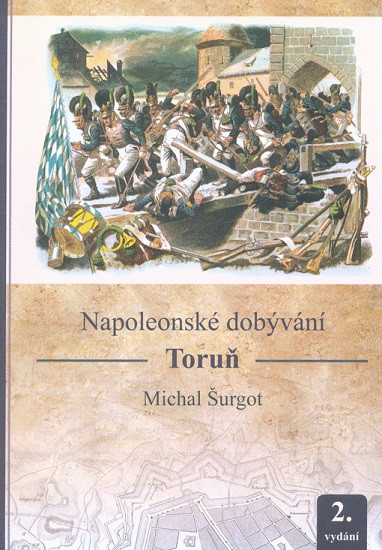 Napoleonské dobývání - Toruň