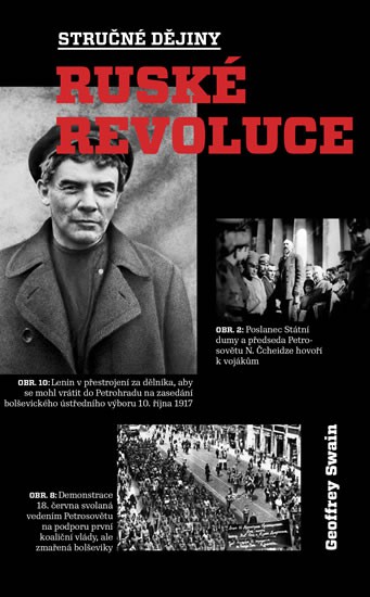 Stručné dějiny ruské revoluce Stručné dějiny ruské revoluce