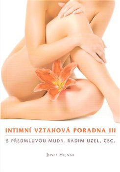 Intimní vztahová poradna III. Intimní vztahová poradna III.